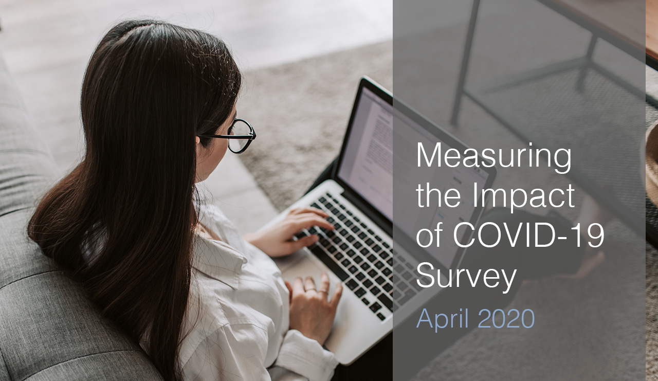 Measuring the Impact of COVID-19 Survey - April 2020