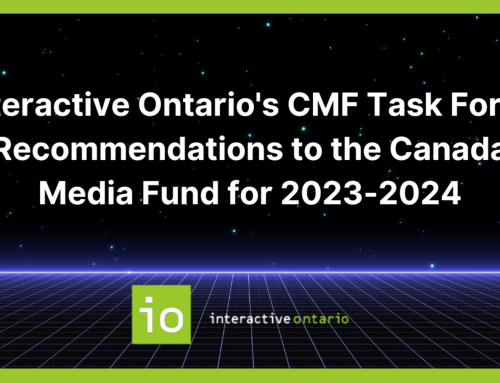 Interactive Ontario’s Recommendations to the Canada Media Fund (CMF) for Fiscal 2023-2024