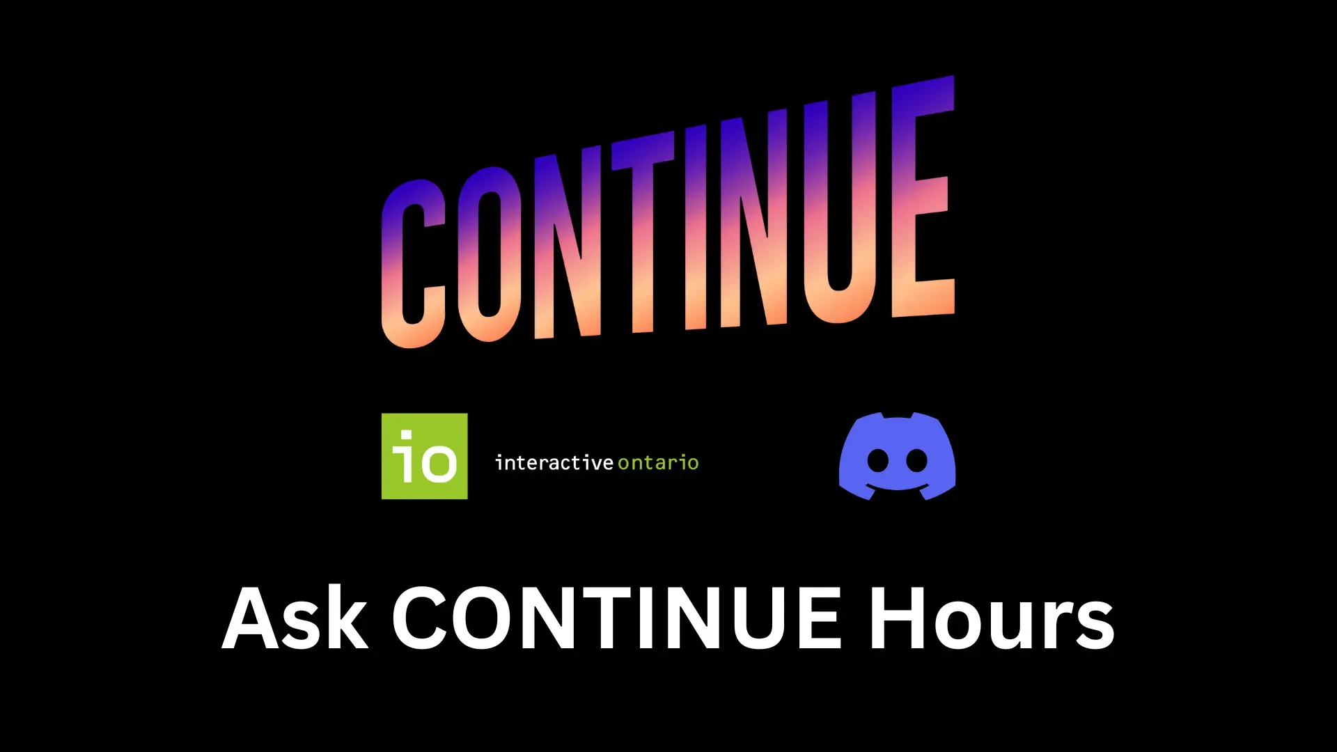Continue & Interactive Ontario's: Ask CONTINUE Hours