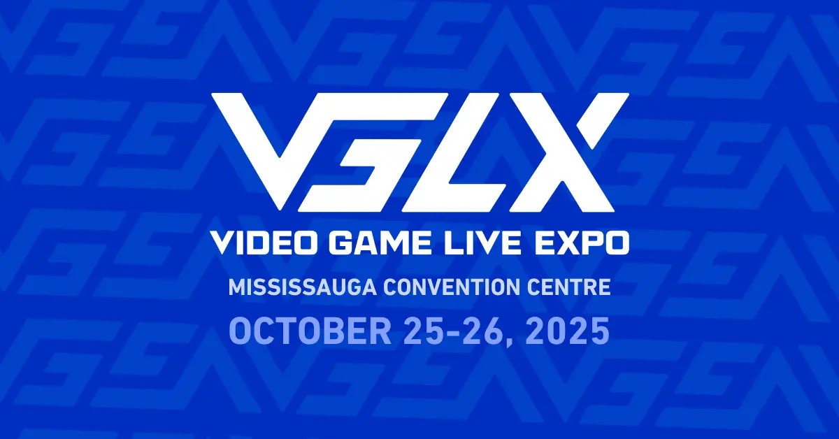 VGLX - Video Game Live Expo - Mississauga Convention Centre - October 25-26, 2025