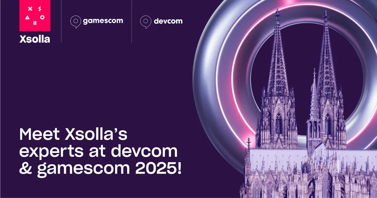 Meet Xsolla's Experts at Devcom and Gamescom 2025!